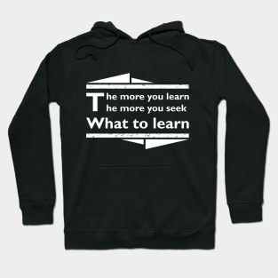 To learn is to seek Hoodie